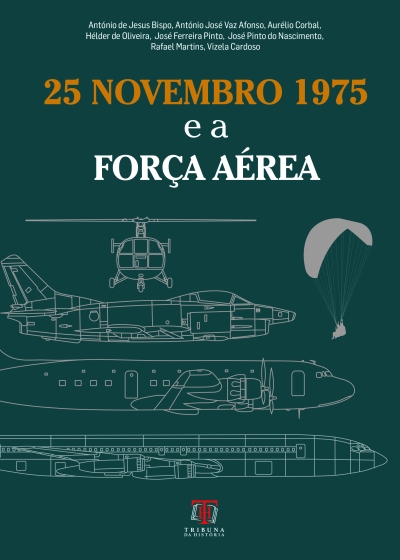 25 NOVEMBRO 1975 e a FORÇA AÉREA
